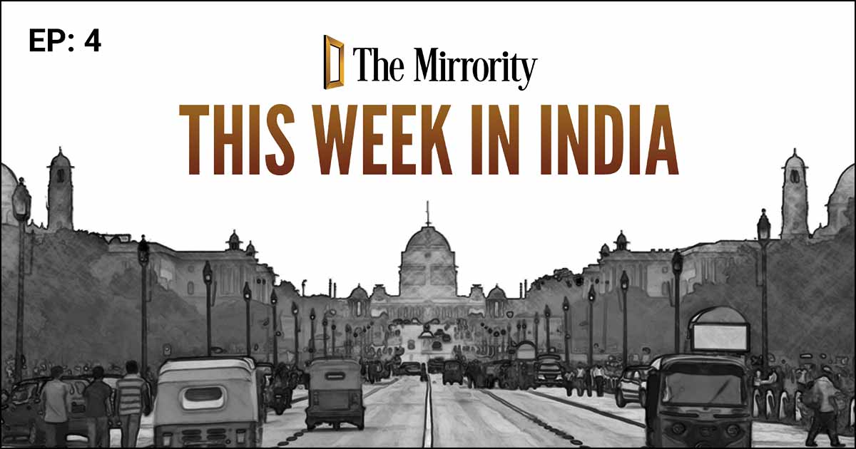 Ep 4 - 09 Jan: This week in India